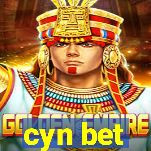 cyn bet